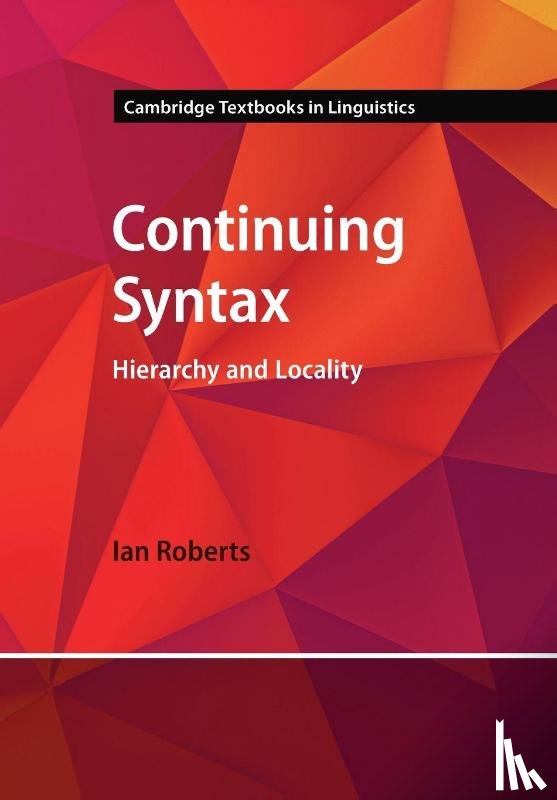 Roberts, Ian (University of Cambridge) - Continuing Syntax