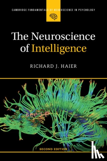 Haier, Richard J. (University of California - The Neuroscience of Intelligence