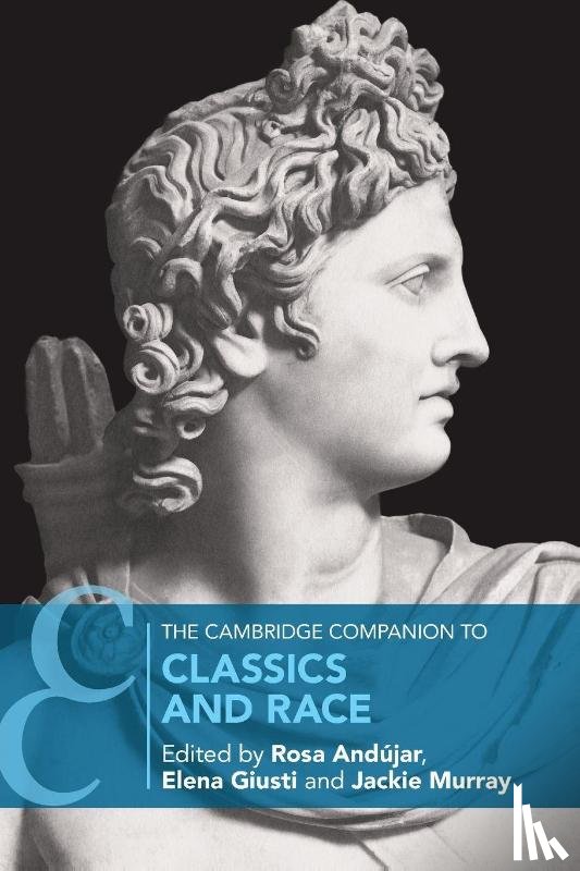  - The Cambridge Companion to Classics and Race