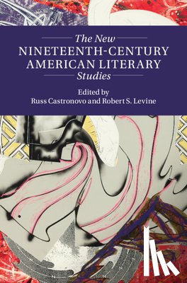  - The New Nineteenth-Century American Literary Studies