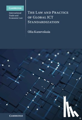 Kanevskaia, Olia (Universiteit Utrecht - The Law and Practice of Global ICT Standardization