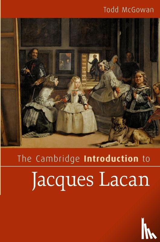 McGowan, Todd (University of Vermont) - The Cambridge Introduction to Jacques Lacan