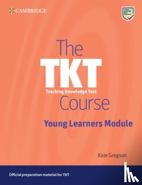 Gregson, Kate - The TKT Course Young Learners Module