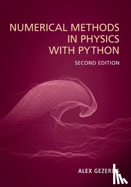 Gezerlis, Alex (University of Guelph - Numerical Methods in Physics with Python