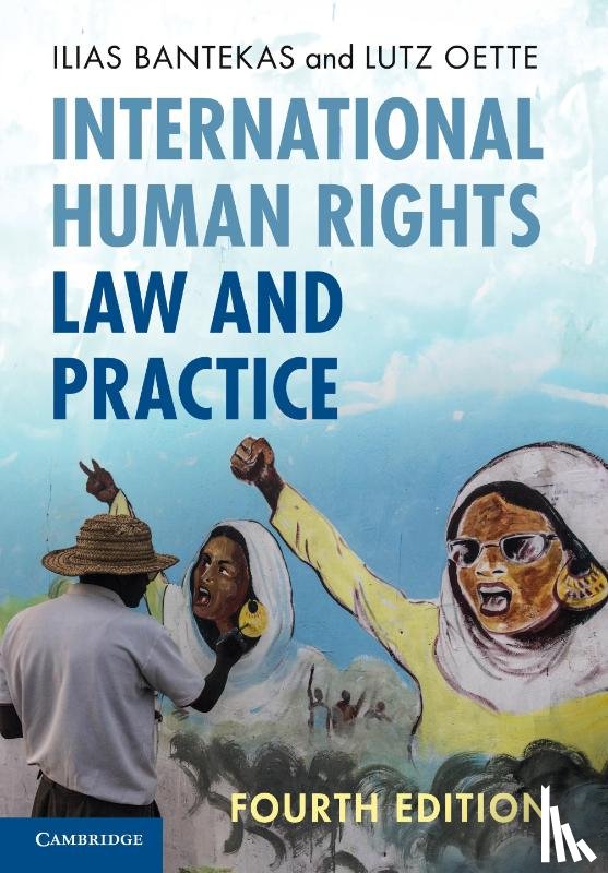 Bantekas, Ilias (Hamad bin Khalifa University), Oette, Lutz (School of Oriental and African Studies - International Human Rights Law and Practice