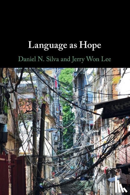 Silva, Daniel N. (Universidade Estadual de Campinas, Lee, Jerry Won (University of California - Language as Hope