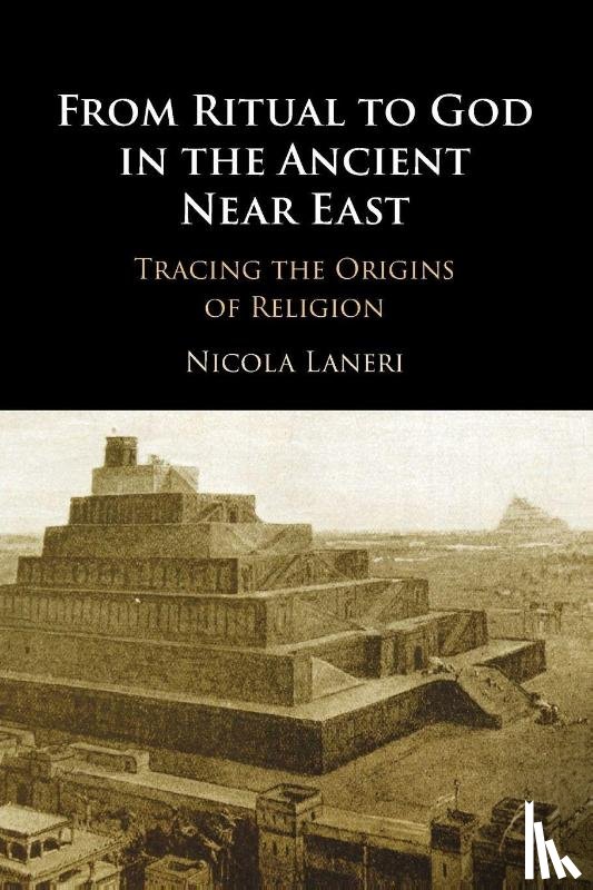 Laneri, Nicola (University of Catania - From Ritual to God in the Ancient Near East