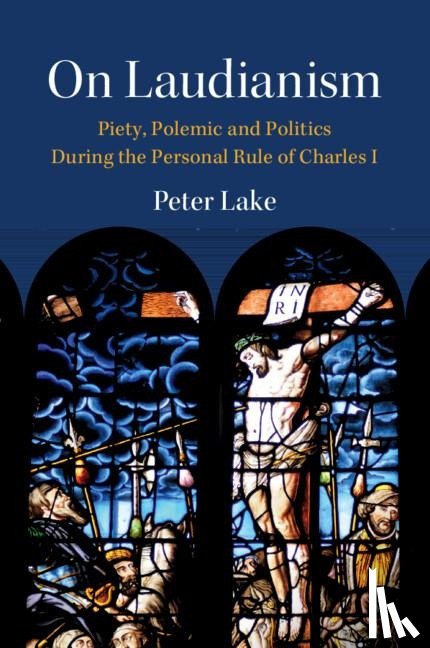 Lake, Peter (Vanderbilt University - On Laudianism