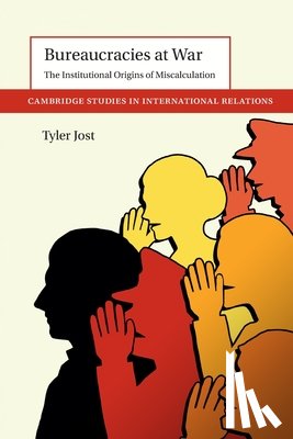 Jost, Tyler (Brown University - Bureaucracies at War