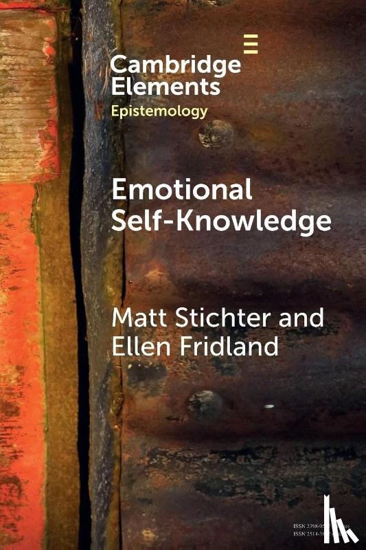 Stichter, Matt (Washington State University), Fridland, Ellen (King's College London) - Emotional Self-Knowledge