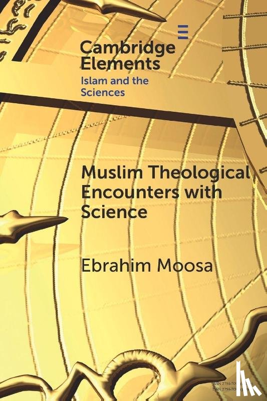 Moosa, Ebrahim (University of Notre Dame) - Muslim Theological Encounters with Science