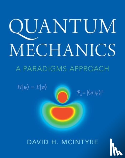 McIntyre, David H. (Oregon State University) - Quantum Mechanics
