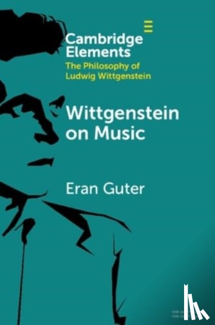 Guter, Eran (The Max Stern Yezreel Valley College) - Wittgenstein on Music