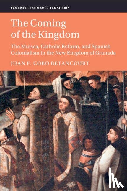 Cobo Betancourt, Juan F. (University of California - The Coming of the Kingdom