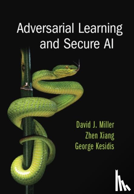 Miller, David J. (Pennsylvania State University), Xiang, Zhen (University of Illinois, Urbana-Champaign), Kesidis, George (Pennsylvania State University) - Adversarial Learning and Secure AI