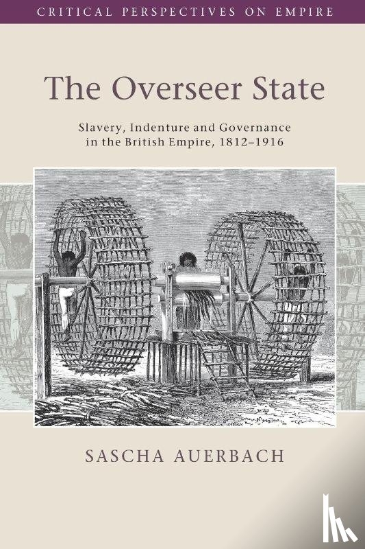 Auerbach, Sascha (University of Nottingham) - The Overseer State
