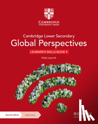 Laycock, Keely - Cambridge Lower Secondary Global Perspectives Learner's Skills Book 9 with Digital Access (1 Year)