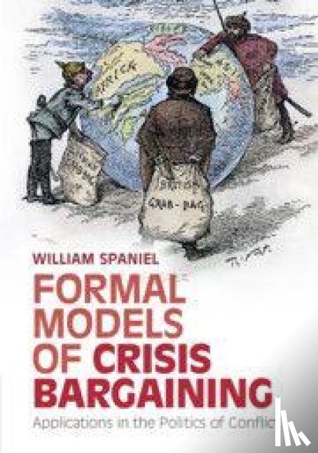 Spaniel, William (University of Pittsburgh) - Formal Models of Crisis Bargaining