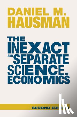 Hausman, Daniel M. (Rutgers University, New Jersey) - The Inexact and Separate Science of Economics