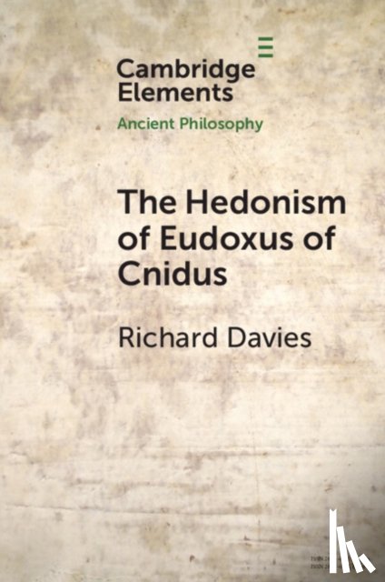 Davies, Richard (Universita degli Studi di Bergamo) - The Hedonism of Eudoxus of Cnidus