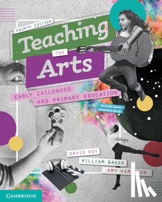 Roy, David - Teaching the Arts: Early Childhood and Primary Education
