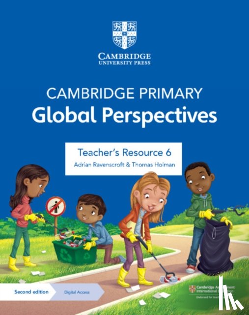 Ravenscroft, Adrian, Holman, Thomas - Cambridge Primary Global Perspectives Teacher's Resource 6 with Digital Access