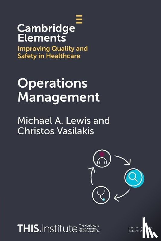 Lewis, Michael A. (Centre for Healthcare Innovation and Improvement (CHI²), Vasilakis, Christos (Centre for Healthcare Innovation and Improvement (CHI²) - Operations Management