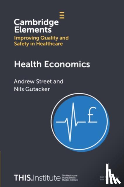Street, Andrew (London School of Economics and Political Science), Gutacker, Nils (University of York) - Health Economics