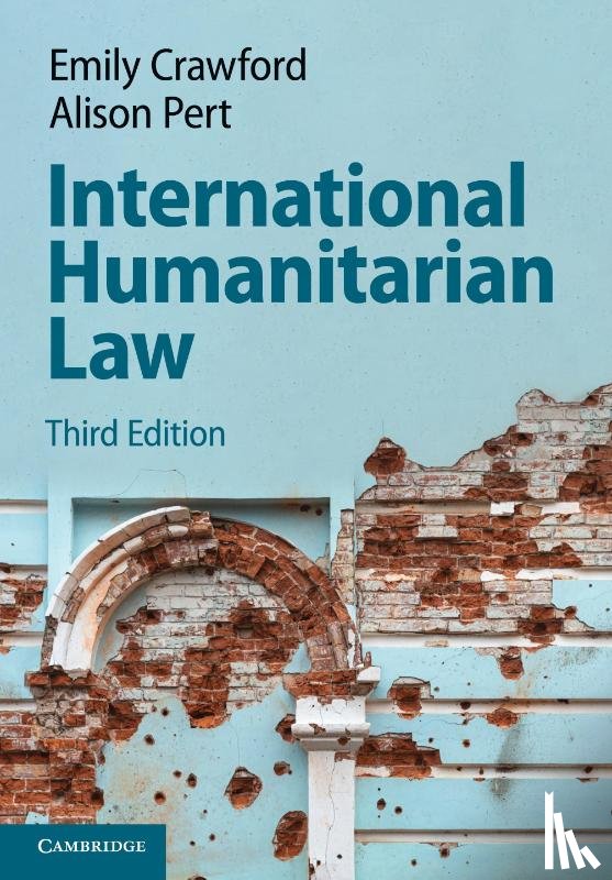 Crawford, Emily (University of Sydney), Pert, Alison (University of Sydney) - International Humanitarian Law
