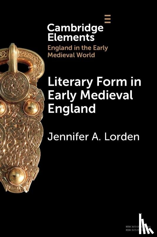 Lorden, Jennifer A. (William & Mary) - Literary Form in Early Medieval England