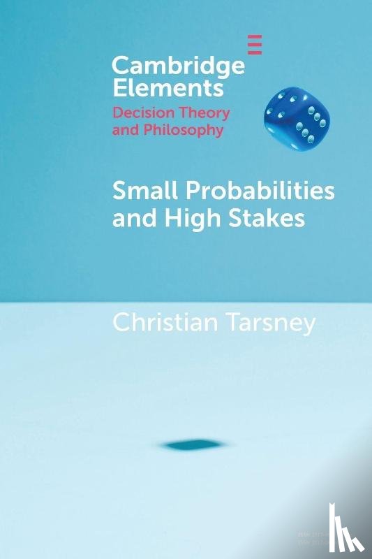 Tarsney, Christian (University of Toronto) - Small Probabilities and High Stakes