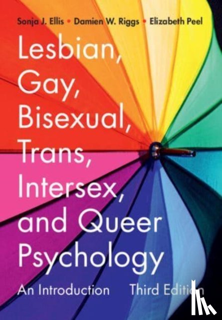 Ellis, Sonja J. (University of Waikato, Riggs, Damien W. (Flinders University of South Australia), Peel, Elizabeth (Loughborough University) - Lesbian, Gay, Bisexual, Trans, Intersex, and Queer Psychology