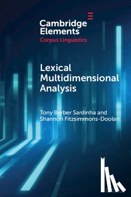 Sardinha, Tony Berber (Pontifical Catholic University of Sao Paulo), Fitzsimmons-Doolan, Shannon (Texas A & M University - Corpus Christi) - Lexical Multidimensional Analysis