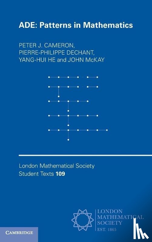 Cameron, Peter J. (University of St Andrews), Dechant, Pierre-Philippe (University of Leeds), He, Yang-Hui (London Institute for Mathematical Sciences), McKay, John (Concordia University - ADE