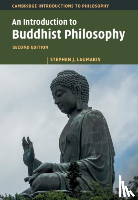 Laumakis, Stephen J. (University of St Thomas, Minnesota) - An Introduction to Buddhist Philosophy