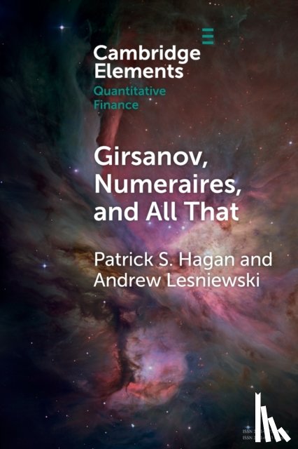 Hagan, Patrick S. (Gorilla Science), Lesniewski, Andrew (Bernard M. Baruch College - Girsanov, Numeraires, and All That