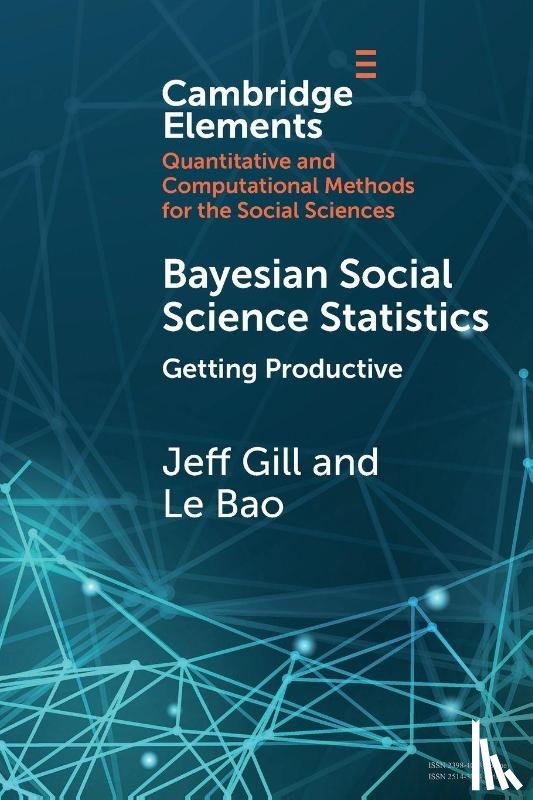 Gill, Jeff (American University), Bao, Le (City University of Hong Kong) - Bayesian Social Science Statistics: Volume 2