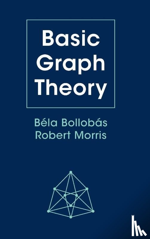 Bollobas, Bela (University of Cambridge), Morris, Robert (IMPA - Basic Graph Theory