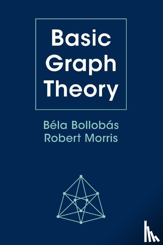 Bollobas, Bela (University of Cambridge), Morris, Robert (IMPA - Basic Graph Theory