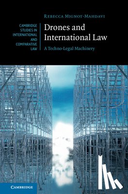 Mignot-Mahdavi, Rebecca (University of Manchester) - Drones and International Law
