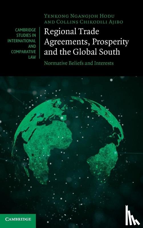 Ngangjoh Hodu, Yenkong (University of Manchester), Ajibo, Collins Chikodili (University of Nigeria) - Regional Trade Agreements, Prosperity and the Global South