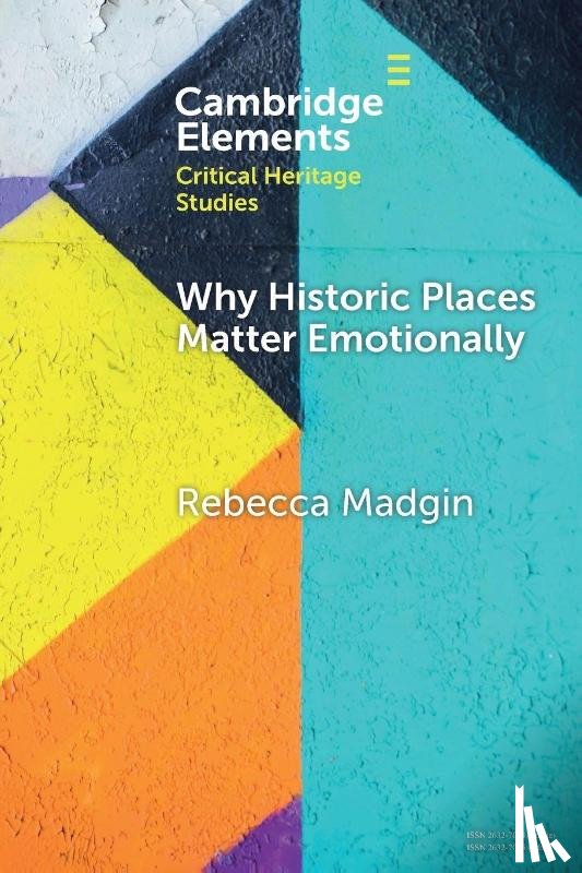 Madgin, Rebecca (University of Glasgow) - Why Historic Places Matter Emotionally