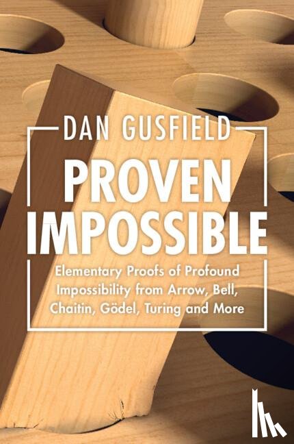 Gusfield, Dan (University of California - Proven Impossible