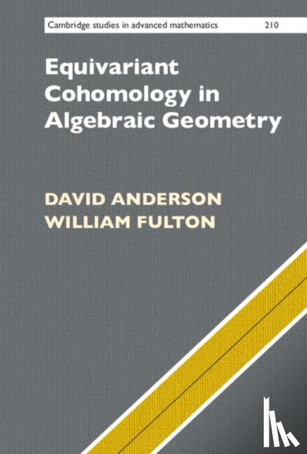 Anderson, David (Ohio State University), Fulton, William (University of Michigan - Equivariant Cohomology in Algebraic Geometry