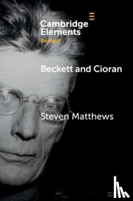 Matthews, Steven (University of Reading) - Beckett and Cioran