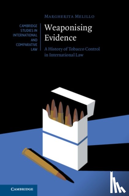 Melillo, Margherita (O’Neill Institute for National and Global Health Law - Weaponising Evidence
