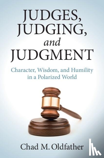 Oldfather, Chad M. (Marquette University - Judges, Judging, and Judgment