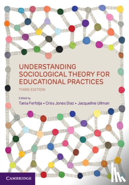  - Understanding Sociological Theory for Educational Practices