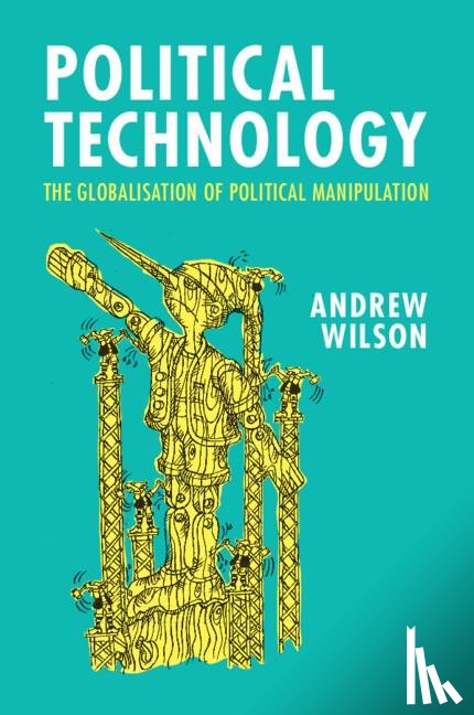 Wilson, Andrew (University College London) - Political Technology
