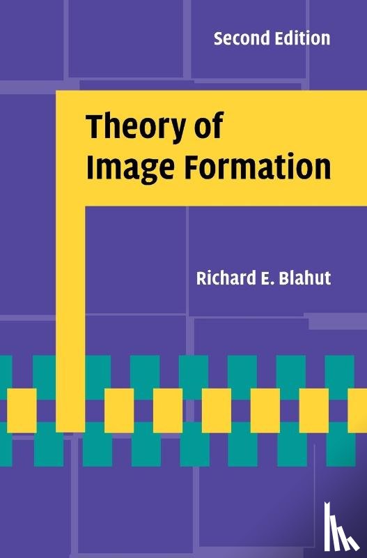 Blahut, Richard E. (University of Illinois - Theory of Image Formation